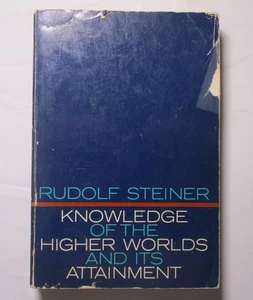 Knowledge of the Higher Worlds and Its Attainment (3rd Ed. 1947) Rudolf Steiner - Imagen 1 de 8
