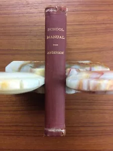Very Rare 1893 CALIFORNIA SCHOOL MANUAL PUBLIC SCHOOLS James Wright Anderson CA - Imagen 1 de 8