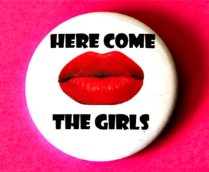 HERE COME THE GIRLS Large (55mm) Button Badge Hen Party Girls Night Out - Picture 1 of 1