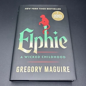 Elphie: A Wicked Childhood - Gregory Maguire SIGNED BOOK Barnes and Noble - Picture 1 of 4