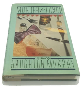 MURDER FOR LUNCH By Haughton Murphy - HCDJ 1st Edition 2nd Printing. - Picture 1 of 11