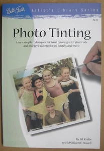 Photo Tinting - Artist's Library Walter Foster - Ed Krebs Take a Look - Picture 1 of 2