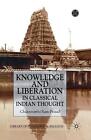 Knowledge and Liberation in Classical Indian Thou by C. Ram-Prasad (English) Pap