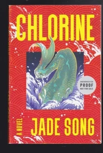 Chlorine: A Novel by Jade Song Paperback 2023 Advanced Copy VG - Imagen 1 de 3