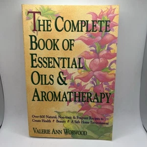 Complete Book of Essential Oils and Aromatherapy (Valerie Worwood, Paperback) - Picture 1 of 7