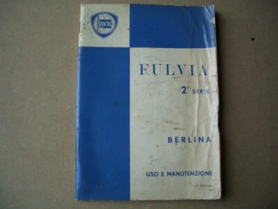 LANCIA FULVIA BERLINA 1.3 2à SERIE -LIBRETTO USO E MANUTENZIONE 4à EDIZIONE 1972 - Immagine 1 di 3