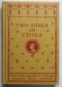 1903 Two Girls in China by Mary H. Krout. Illustrated 208 pages - Picture 1 of 24