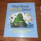 What Would Marlette Drive? The Scandalous Cartoons of Doug Marlette. SIGNED