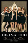 Dreams That Glitter: Our Story by Girls Aloud (Hardcover, 2008)
