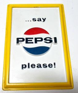Vintage 1960`s Embossed Plastic SAY PEPSI PLEASE Sign, 11" x 7 1/2" - Picture 1 of 2