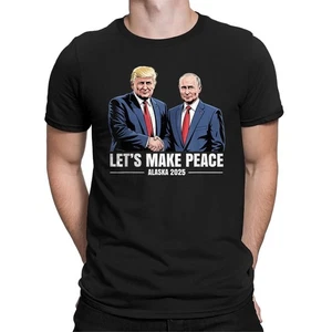 Let's Make Peace Trump Patriótico EE. UU. Alaska 2025 | Camiseta Unisex Pro Trump - Imagen 1 de 12