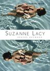 Suzanne Lacy: Spaces Between By Irish, Sharon Paperback / Softback Book The Fast