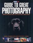 "EPHOTOzine" Guide to Great Photography: Essential Reference Manual for Film and