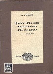 Questione della teoria marxista-leninista delle crisi agrarie Ljubosic   Einaudi - Picture 1 of 1