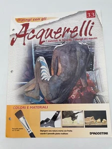 Fascicolo Dipingi con gli acquarelli n. 33 Dipingere natura morta pennello piatt - Foto 1 di 2