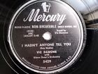 Vic Damone 78Rpm Single 10-Inch Mercury Records #5429 I Hadn't Anyone Till You