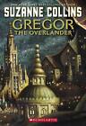 Gregor the Overlander by Suzanne Collins (English) Paperback Book