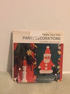 Make Your Own Party Decorations By Ilse Strobl-Wohlschlager (1967) HCDJ - Picture 1 of 6