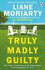 Truly Madly Guilty: From The Bestselling Author Of Big Little Lies, Now An Award