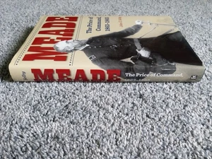 Meade: The Price of Command, 1863-1865 HCDJ John G. Selby Civil War - Picture 1 of 13
