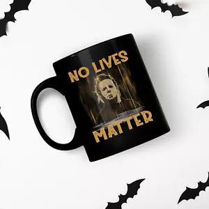 No Lives Matter Horror Halloween Scary Coffee Cup Witch Scary Jack O Lantern Mug - Picture 1 of 5