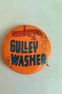 Vintage 7-Eleven Slurpee "I Slurped A Gully Washer" Rare Orange Tin Pin/Button - Bild 1 von 4