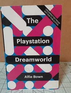 The PlayStation Dreamworld; Theory Redux, Alfie Bown Taschenbuch unkorrigierter Nachweis - Bild 1 von 5