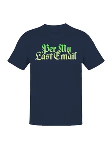 Camiseta para hombre Per My Last Email diseño retro - Imagen 1 de 9