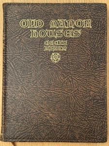 Old Manor Houses 1923 1st Edition Cecil Aldin Unusual Binding Gilt Front & Spine - Picture 1 of 10