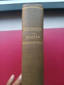 Henry-Russell Hitchcock MODERN ARCHITECTURE Romanticism & Reintegration 1st 1929 - Picture 1 of 21