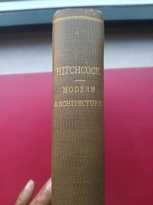Henry-Russell Hitchcock MODERN ARCHITECTURE Romanticism & Reintegration 1st 1929 - Image 1 of 4