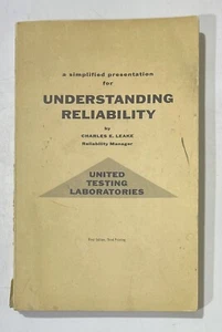 A Simplified Presentation for Understanding Reliability by Charles E Leake 1962 - Picture 1 of 4