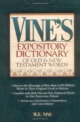 Vine's Expository Dictionary of Old and N..., Vine, W E - Image 1 of 2