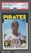 1986 Topps Traded #11T Barry Bonds Pittsburgh Pirates RC Rookie PSA 10 GEM MINT
