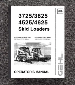 Operator Instruction Manual Fits Gehl 3725 3825 4525 4625 Skid Loader - Operator - Picture 1 of 19