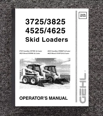 Operator Instruction Manual Fits Gehl 3725 3825 4525 4625 Skid Loader - Operator - Image 1 of 4