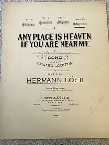 1916 ANY PLACE IS HEAVEN IF YOU ARE NEAR ME Sheet Music by Hermann Lohr, Lockton - Picture 1 of 7