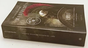 LN- EROI- VALERIO MASSIMO MANFREDI- MONDADORI- OSCAR BEST SELLERS-- 2011- YFS625 - Picture 1 of 1