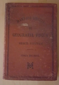 Geografia fisica - Geikie - Hoepli - 1892 - 3a edizione - Picture 1 of 1