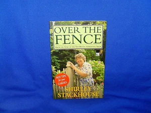 OVER THE FENCE SHIRLEY STACKHOUSE - BOOK OF THE TOP RATING GARDEN SHOW - SC - Picture 1 of 3