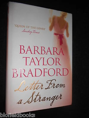 SIGNED; BARBARA TAYLOR BRADFORD - Letter From A Stranger - 2011-1st, Hardcover - Image 1 of 3
