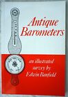 Antique Barometers An Illustrated Survey by Edwin Banfield 1989 Book