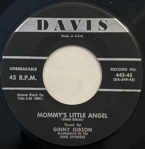 Ginny Gibson – Mommy's Little Angel / Wanting You – Davis Records – 442-45 45RPM - Picture 1 of 4