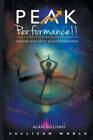 Peak Performance: Merger la spiritualité et les principes de succès (Peak Per - BON