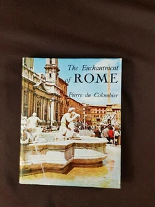 The Enchantment of Rome by Pierre du Colombier 1970 Rand McNally - Imagen 1 de 12