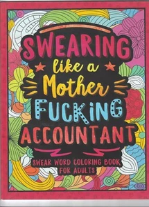 SWEARING LIKE A MOTHERF***ING ACCOUNTANT ~ Coloring Book for Adults - Picture 1 of 6