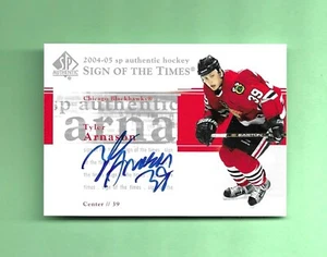 2004-05 SP Authentic SIGN OF THE TIMES AUTO # ST-TA TYLER ARNASON CHICAGO - Picture 1 of 2