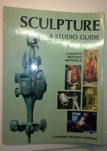 Sculpture: A Studio Guide, Widman, 1989, Prentice-Hall (Good-Plus) - Imagen 1 de 5