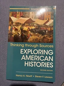 Thinking Through Sources for American Histories Vol. 2 by Nancy A. Hewitt and... - Foto 1 di 2