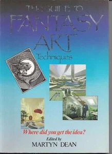 GUIDE TO FANTASY ART TECHNIQUES PB... By Dean, Martyn,Evans, Chris, paperback,Go - Picture 1 of 1